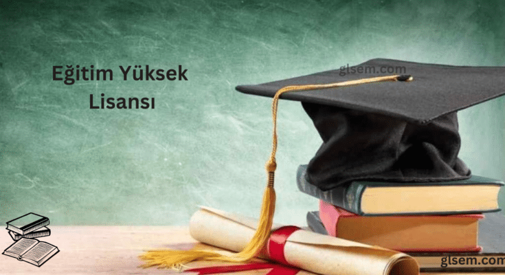 Eğitim Yüksek Lisansı
