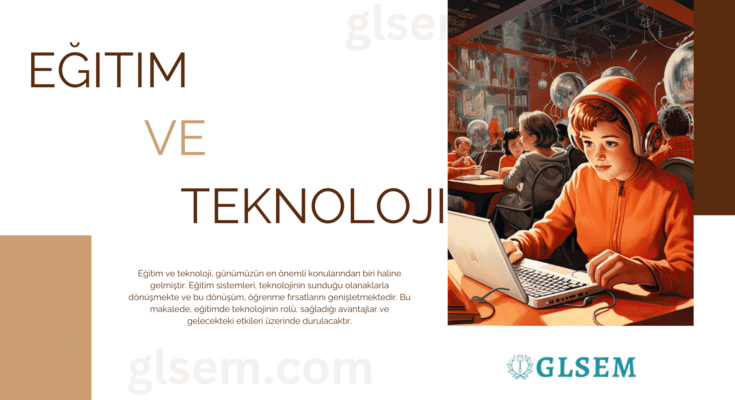 Eğitim ve Teknoloji