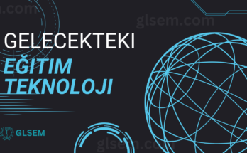 Gelecekteki Eğitim Teknoloji