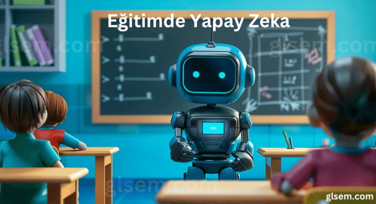 Eğitimde Yapay Zeka