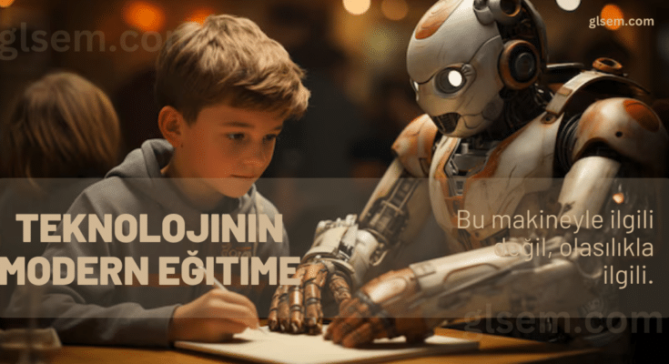 Teknolojinin Modern Eğitime