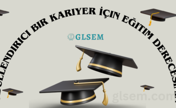 Ödüllendirici Bir Kariyer İçin Eğitim Derecesinin