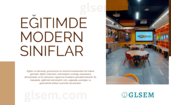 Eğitimde Modern Sınıflar